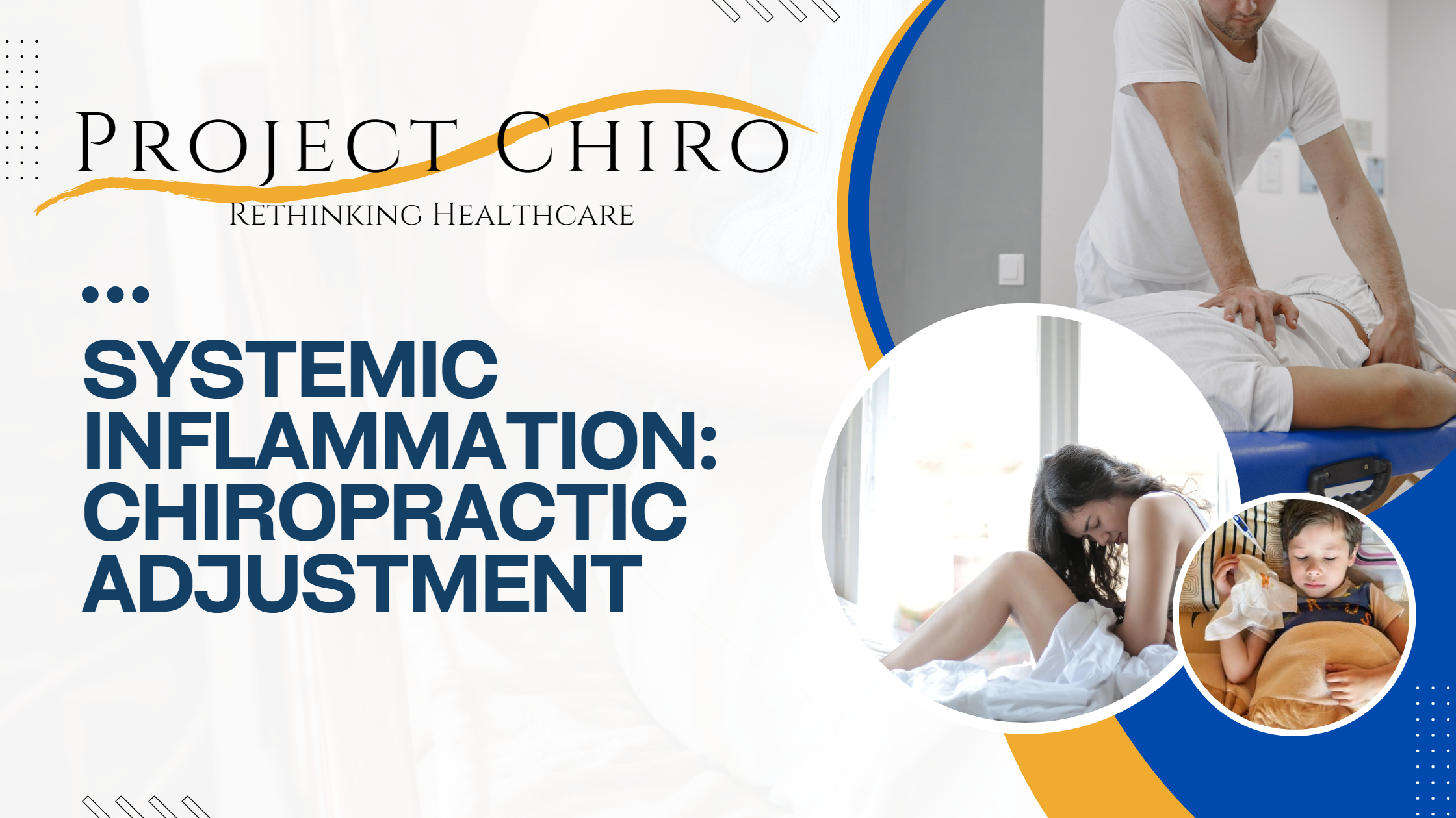 Systemic Inflammation: Chiropractic Adjustment | Project Chiro