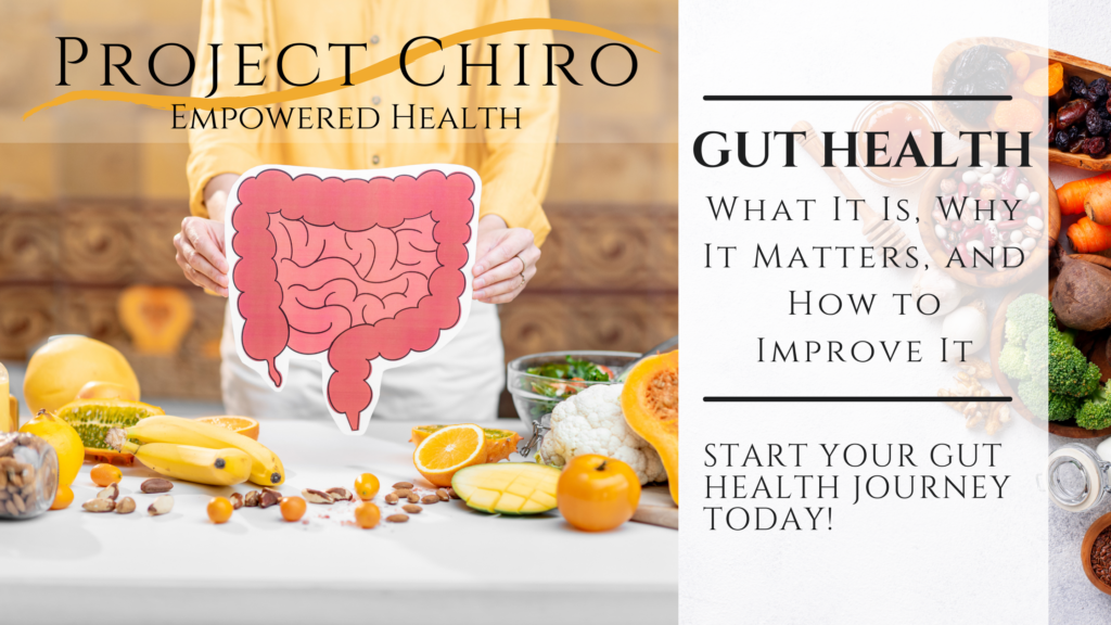 Gut Health, Health, Nutrition, Supplements, Natural health, Holistic health, Chiropractic, Project Chiro